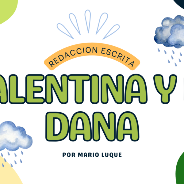 📝 Valentina, la DANA y el Agua: Sensibilización ante problemas comunes a través de Zinker