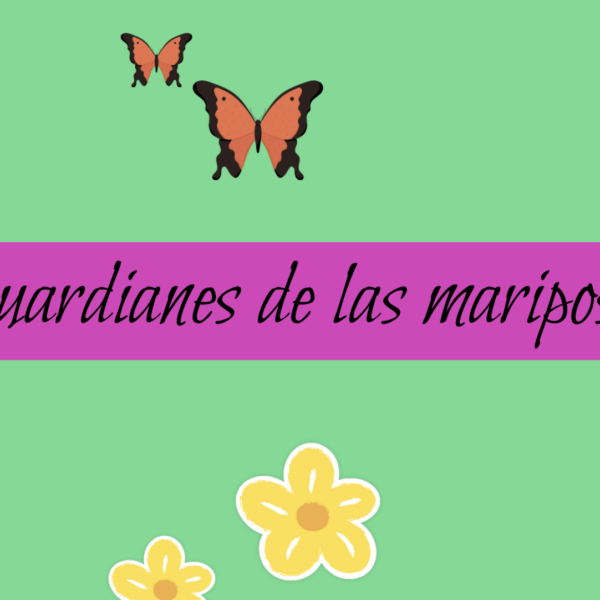 Guardianes de mariposas 🦋🌱