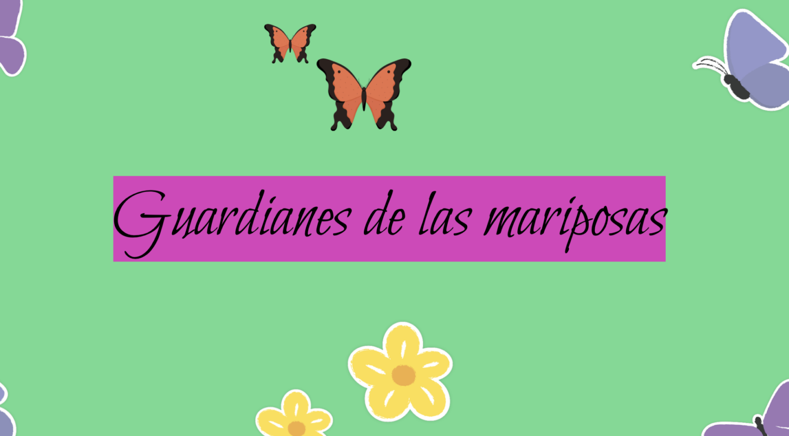 Guardianes de mariposas 🦋🌱