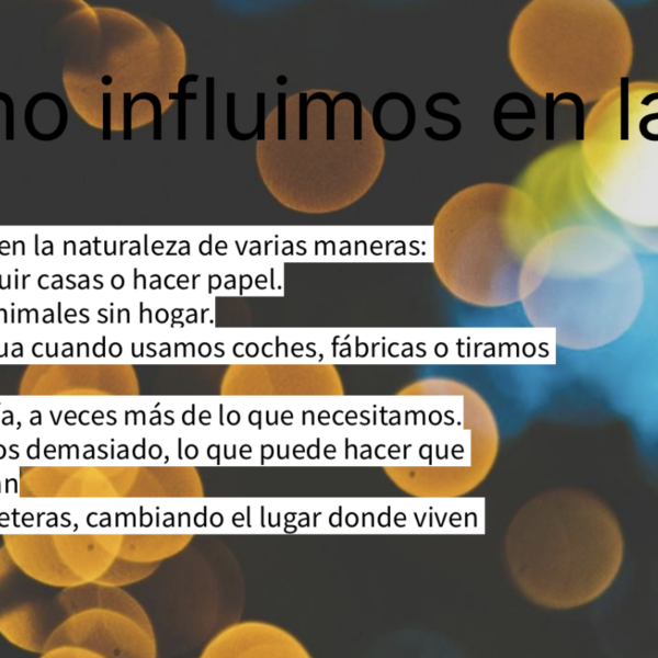 Cómo influimos en la naturaleza 🌍💚